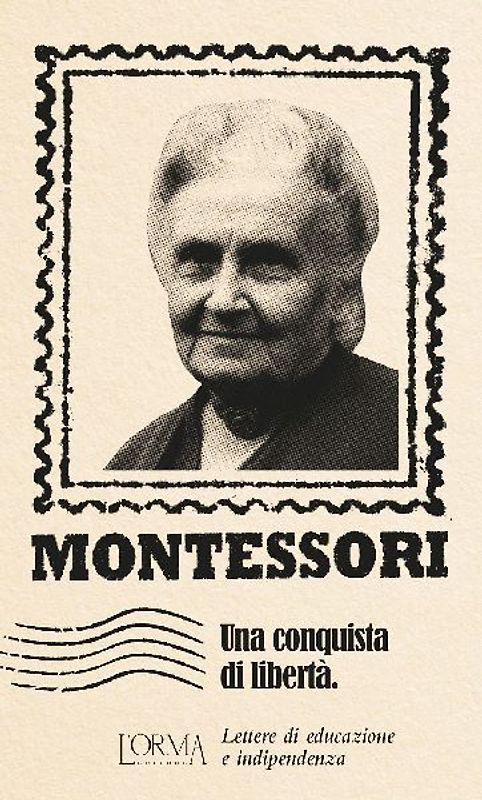 Una conquista di libertà. Lettere di educazione e indipendenza