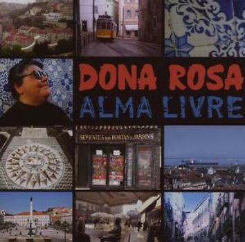 Dona Rosa - Alma Livre