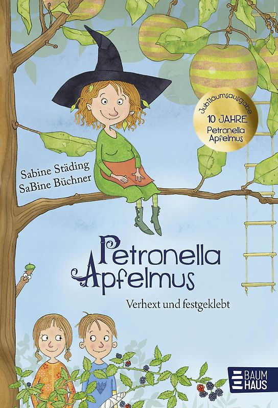 Petronella Apfelmus - Verhext und festgeklebt. Jubiläums-Ausgabe