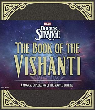 The Book of the Vishanti: A Magical Exploration of the Marvel Universe (Doctor Strange)