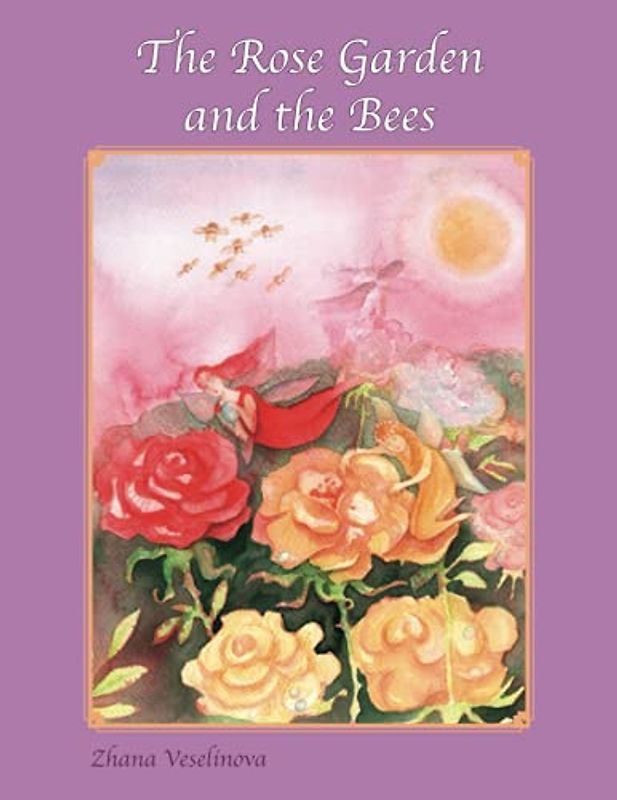The Rose Garden and the Bees