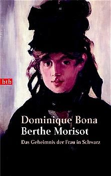 Berthe Morisot. Das Geheimnis der Frau in Schwarz