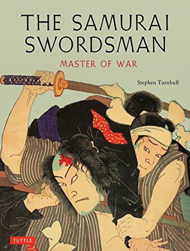 The Samurai Swordsman: Master of War