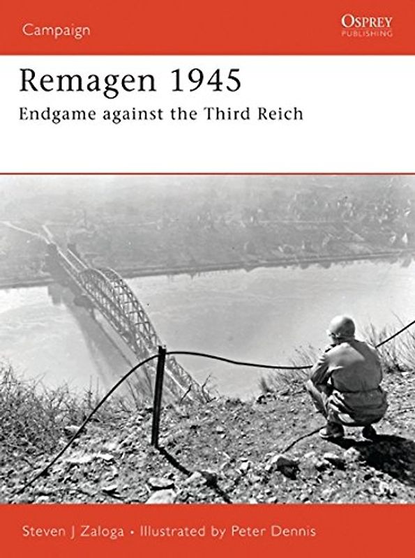 Remagen 1945 (Campaign) - Steven Zaloga