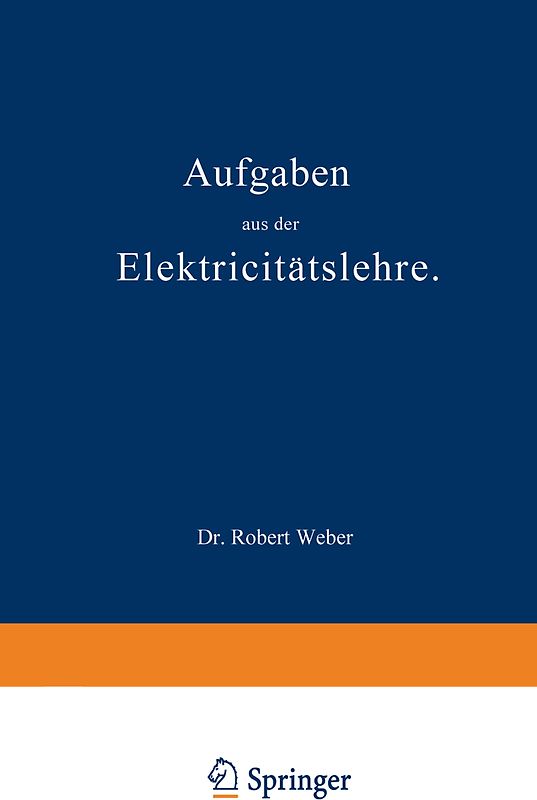 Aufgaben aus der Elektricitätslehre