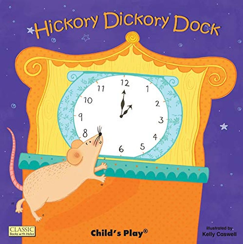 Hickory Dickory Dock (Classic Books With Holes)