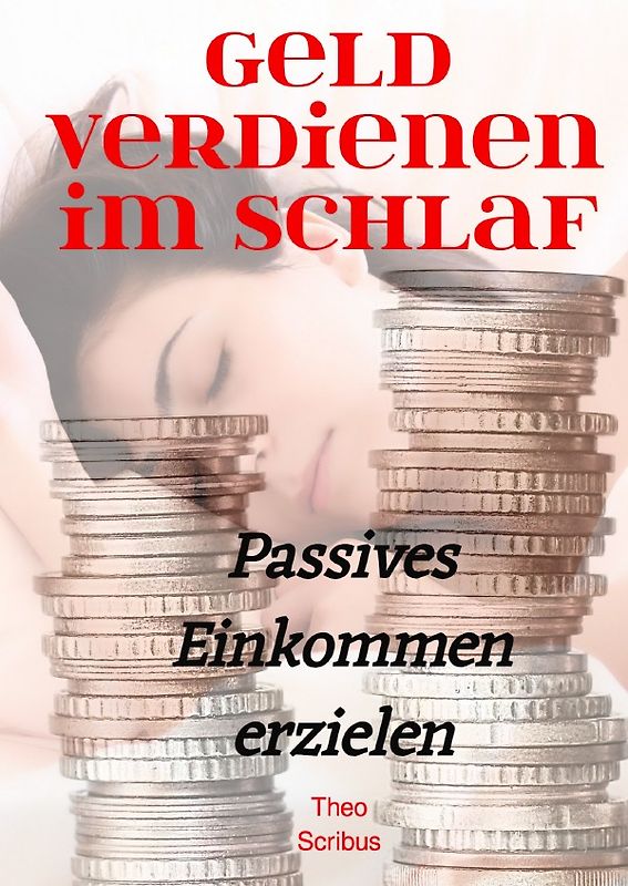 Geld verdienen im Schlaf