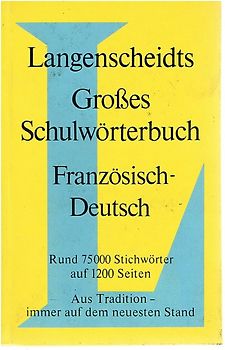 Langenscheidt Grosse Schulwörterbücher. Französisch-Deutsch