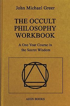 The Occult Philosophy Workbook