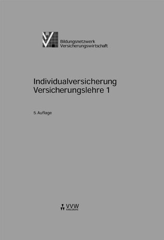 Individualversicherung. Versicherungslehre 1