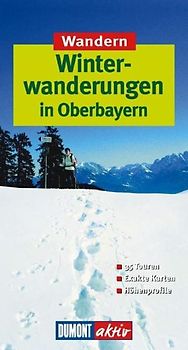 Winterwanderungen in Oberbayern