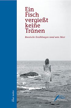 Ein Fisch vergießt keine Tränen