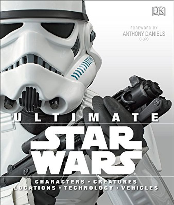 Ultimate Star Wars: Characters, Creatures, Locations, Technology, Vehicles - Ryder Windham [Hardcover]
