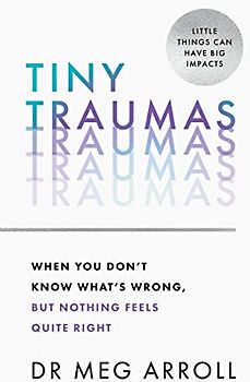 Tiny Traumas