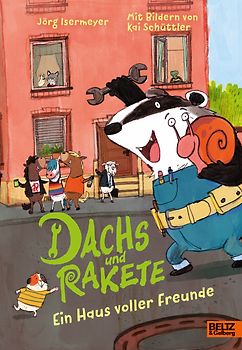 Dachs und Rakete. Ein Haus voller Freunde