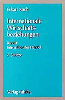 Internationale Wirtschaftsbeziehungen / Internationaler Handel