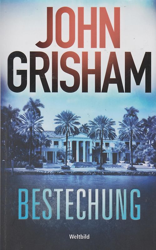 Bestechung - John Grisham [Taschenbuch, Weltbild]
