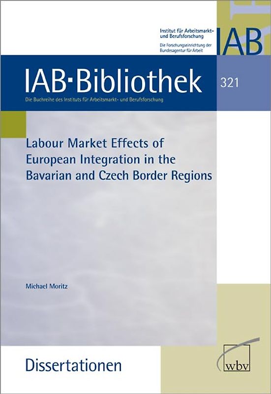 Labour Market Effects of European Intergration in the Bavarian and Czech Border Regions