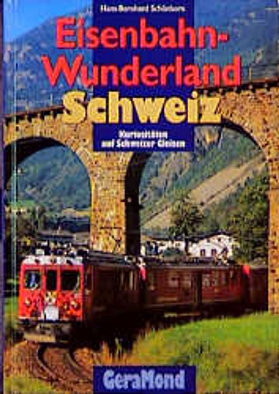 Eisenbahnwunderland Schweiz