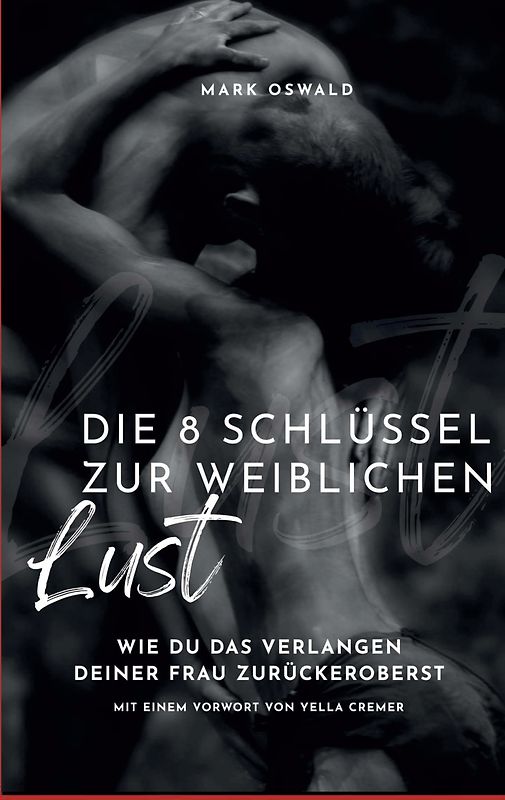 Die 8 Schlüssel zur weiblichen Lust