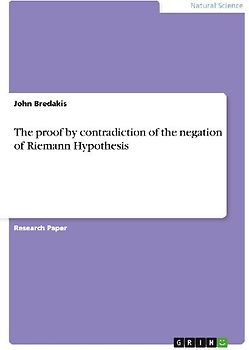 The proof by contradiction of the negation of Riemann Hypothesis