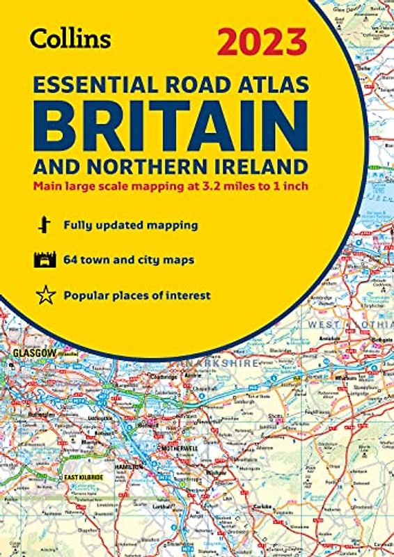2023 Collins Essential Road Atlas Britain and Northern Ireland: A4 Spiral (Collins Road Atlas)