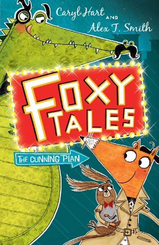 The Cunning Plan: Book 1 (Foxy Tales, Band 1)