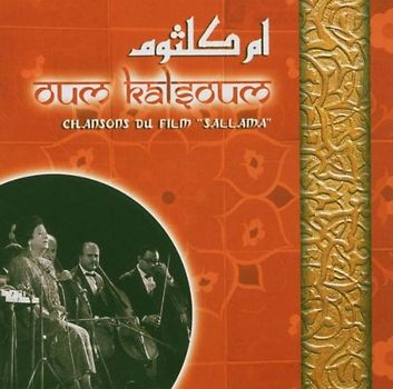 Oum Kalsoum - Chansons du Film Sallama