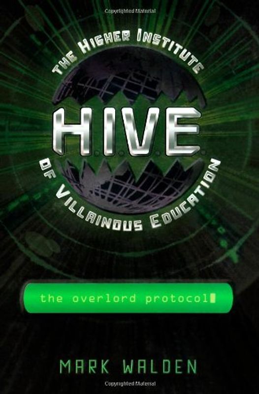 The Overlord Protocol (Volume 2) (H.I.V.E., Band 2)