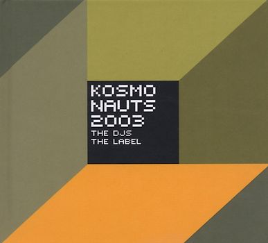 Various - Kosmonauts 2003 - The DJs - The Label
