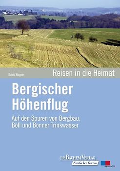 Bergischer Höhenflug Entdeckertour Band 8