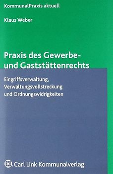 Praxis des Gewerbe- und Gaststättenrechts