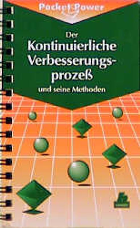 Der Kontinuierliche Verbesserungsprozeß und seine Methoden