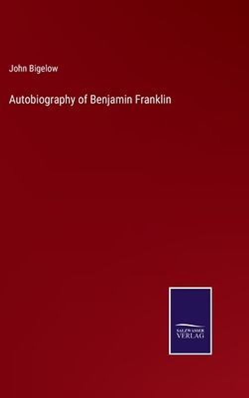 Autobiography of Benjamin Franklin