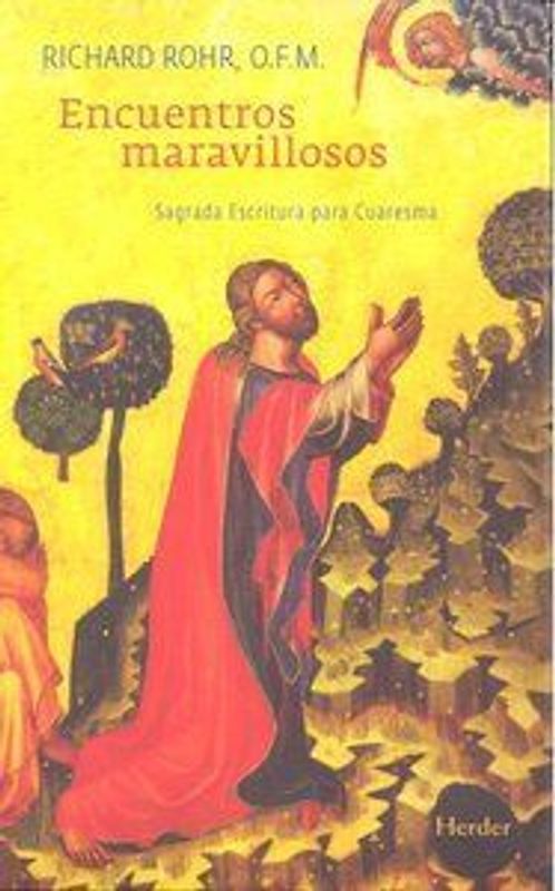 Encuentros maravillosos : sagrada escritura para cuaresma
