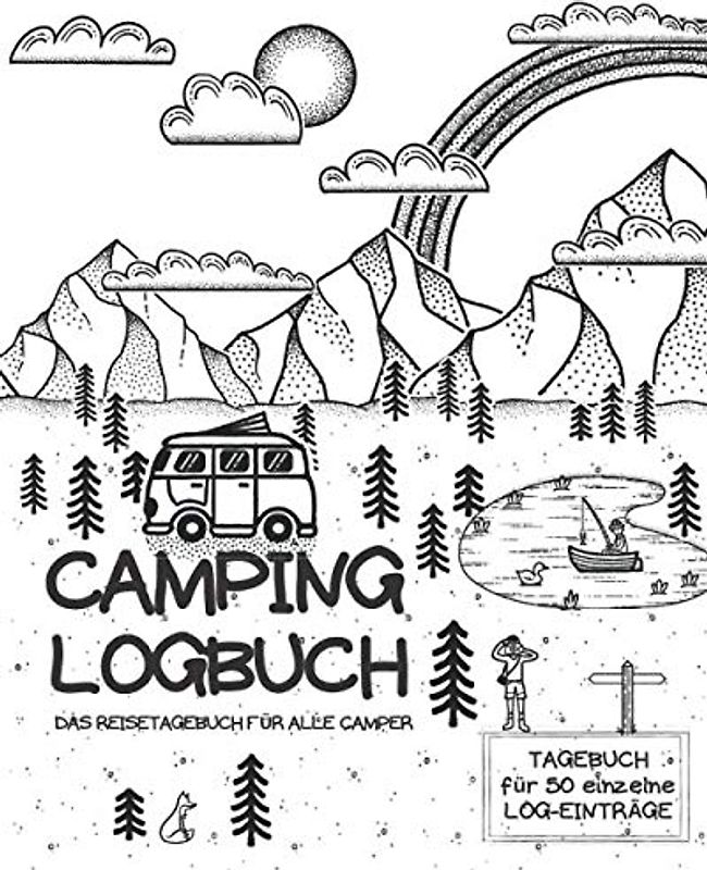 CAMPING LOGBUCH | Das Reisetagebuch für alle Camper | Tagebuch für 50 einzelne Log-Einträge