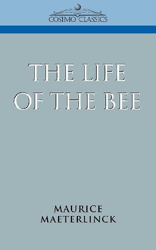 The Life of the Bee