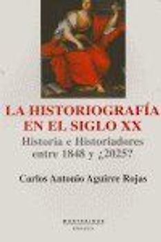 La historiografía en el siglo XX : historia e historiadores entre 1848 y ¿2025?