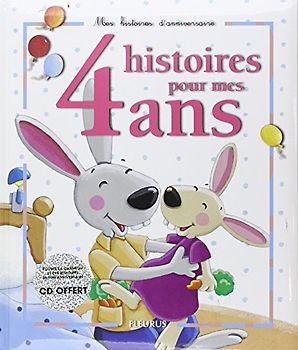 4 histoires pour mes 4 ans (1 livre + 1 CD audio) - Amiot, Karine-Marie