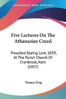 Five Lectures On The Athanasian Creed