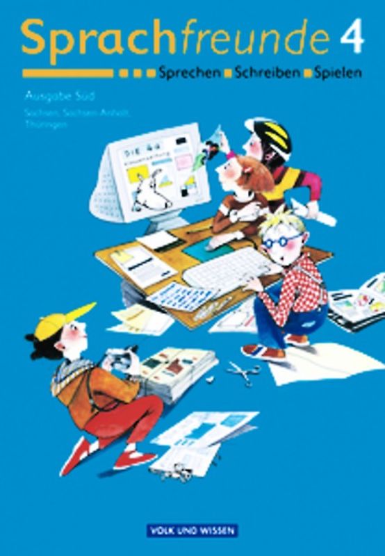 Sprachfreunde - Ausgabe Süd 2004 (Sachsen, Sachsen-Anhalt, Thüringen) / 4. Schuljahr - Sprachbuch