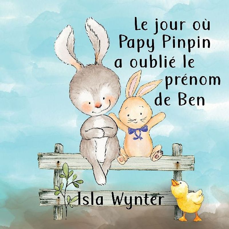 Le jour où Papy Pinpin a oublié le prénom de Ben