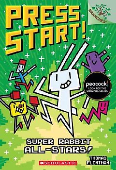 Super Rabbit All-Stars!: A Branches Book (Press Start! #8)