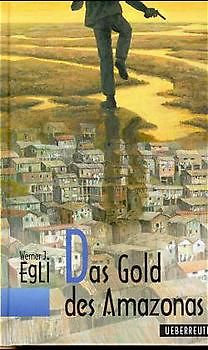 Das Gold des Amazonas