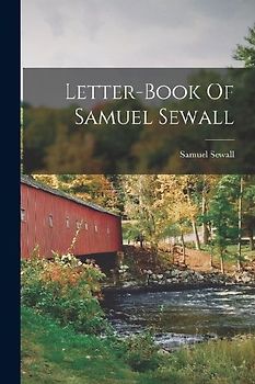 Letter-book Of Samuel Sewall