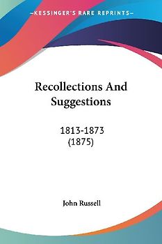 Recollections And Suggestions
