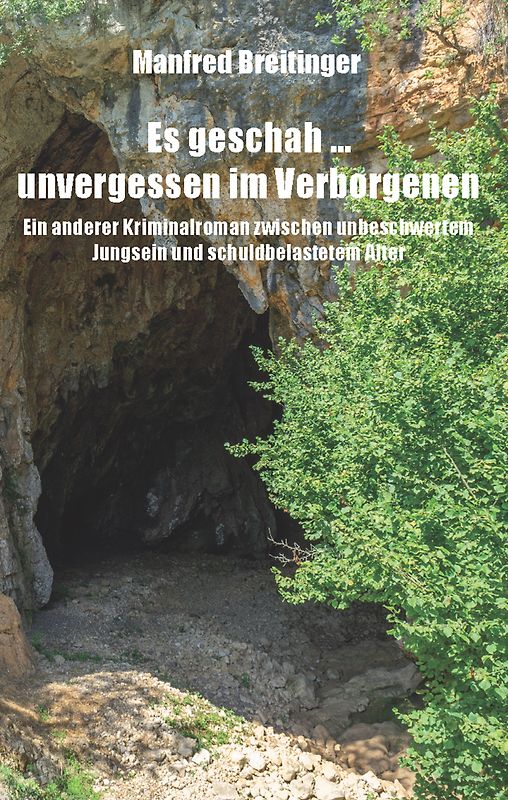 Es geschah … unvergessen im Verborgenen