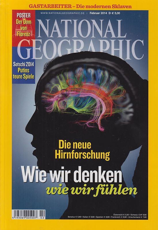 National Geographic: 02/2014 - Die neue Hirnforschung - Wie wir denken wie wir fühlen [Taschenbuch]