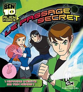 Ben 10 Alien Force : Le passage secret