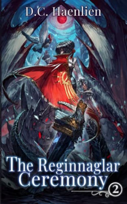 The Reginnaglar Ceremony: A Reincarnation Adventure Fantasy (Adelheid, Band 2)